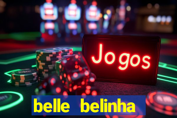 belle belinha videos vazados